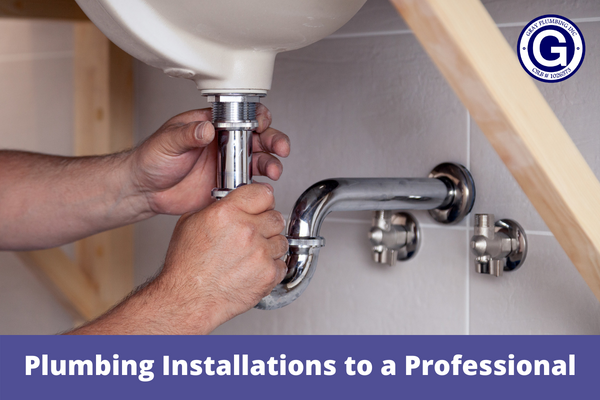 Plumbing Installations to a Professional