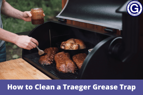 How to Clean a Traeger Grease Trap