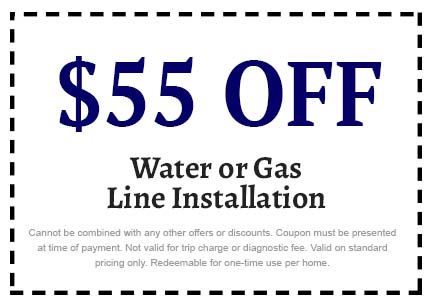 Discount on Water or Gas Line Installation
